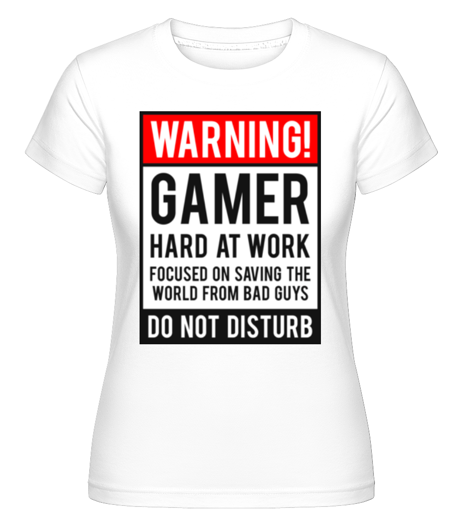 Warning Gamer Hard At Work ·  T-shirt Shirtinator femme