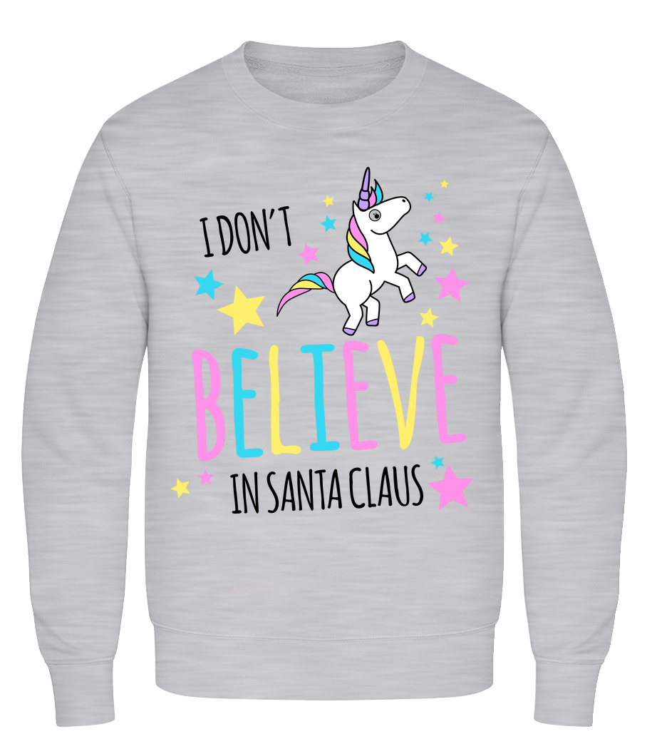 I Don't Believe In Santa Claus · Sweatshirt Homme