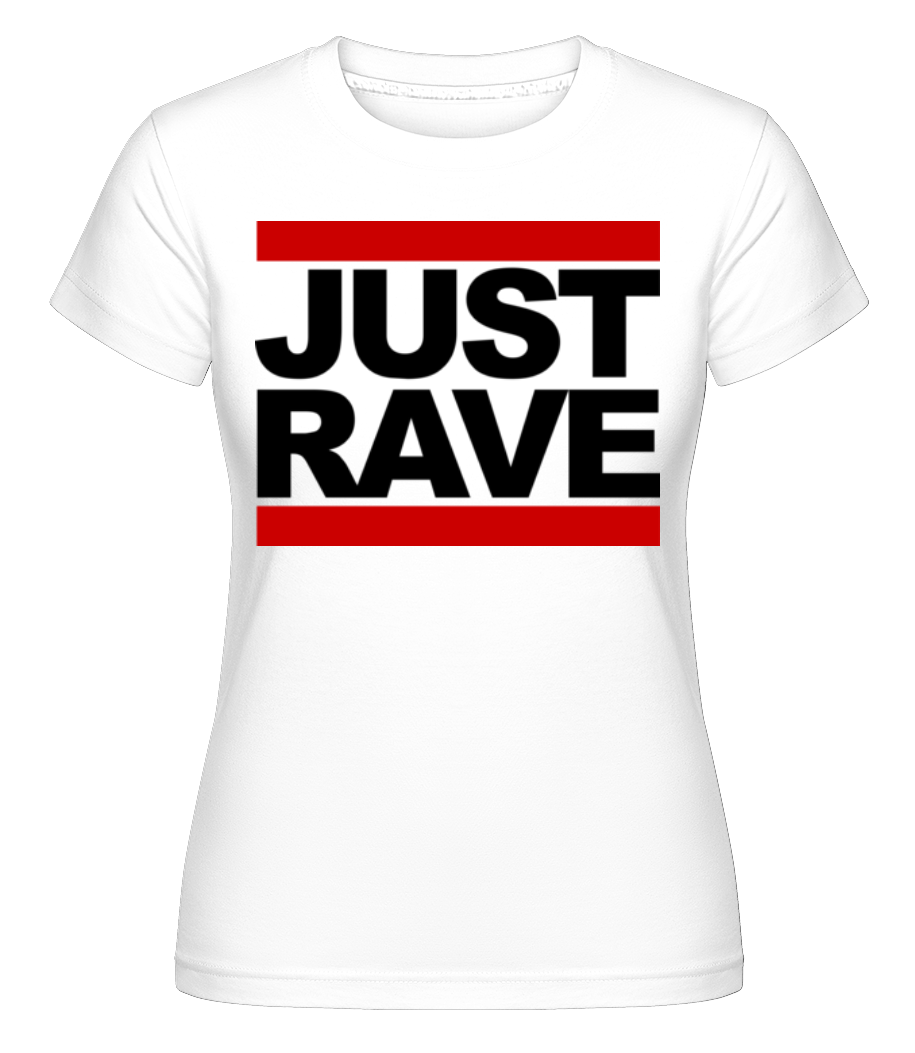 Just Rave Logo ·  T-shirt Shirtinator femme