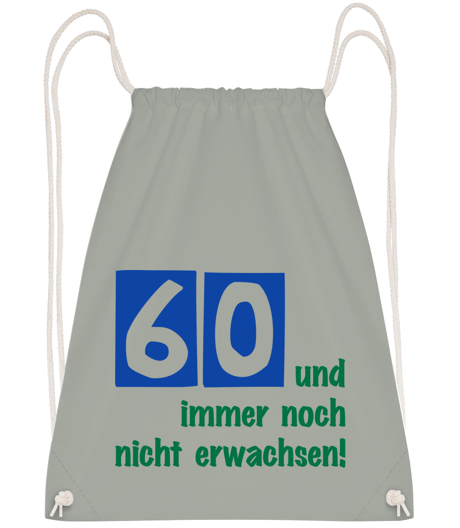 60 Und Immer Noch Nicht Erwachsen! · Turnbeutel