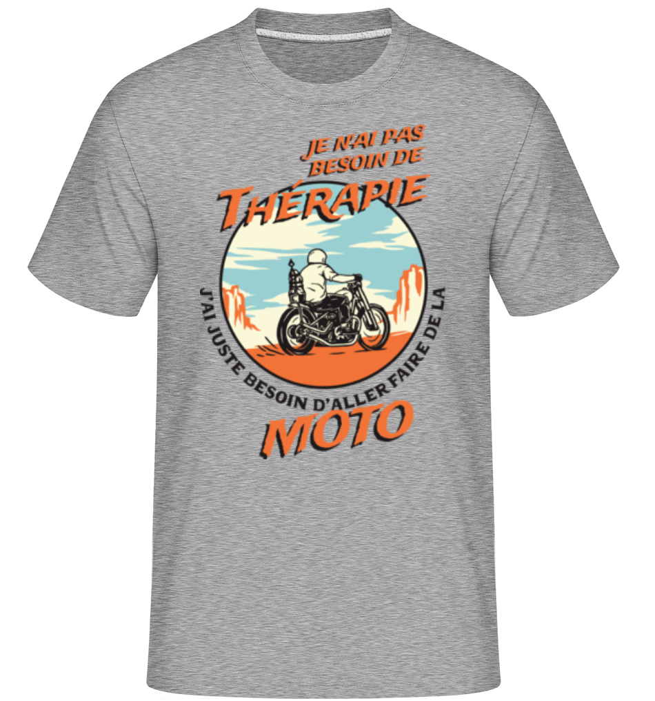 Je N'ai Pas Besoin De Thérapie ·  T-Shirt Shirtinator homme