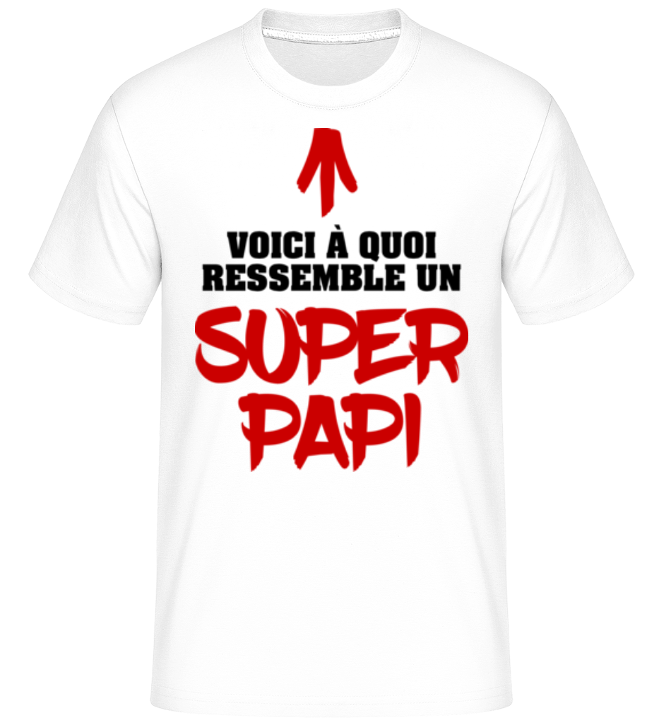 Voici Un Super Papi ·  T-Shirt Shirtinator homme