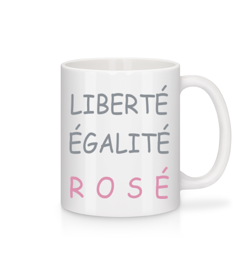 Liberté, Égalité, Rosé · Mug en céramique blanc