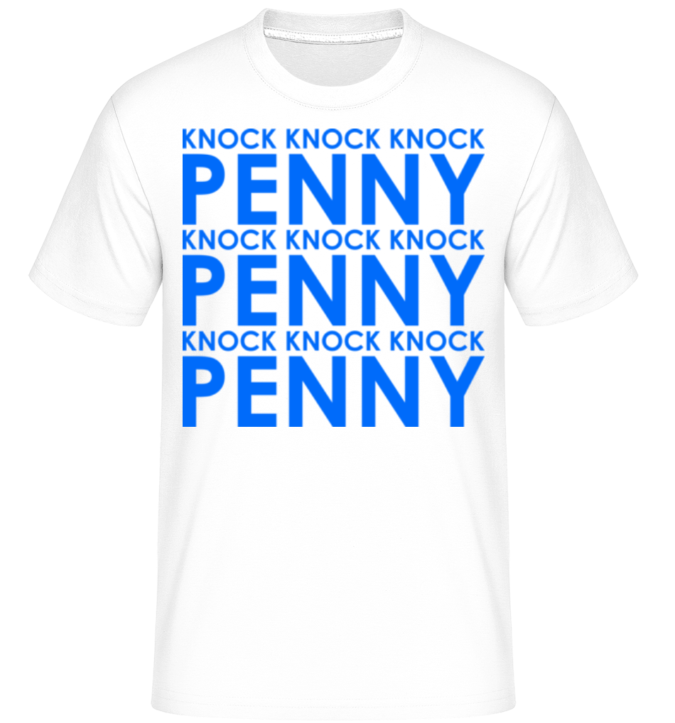Knock Knock Knock Penny! ·  T-Shirt Shirtinator homme