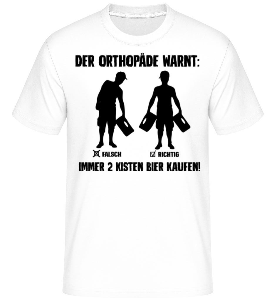 Der Orthopäde Warnt · Shirtinator Männer T-Shirt