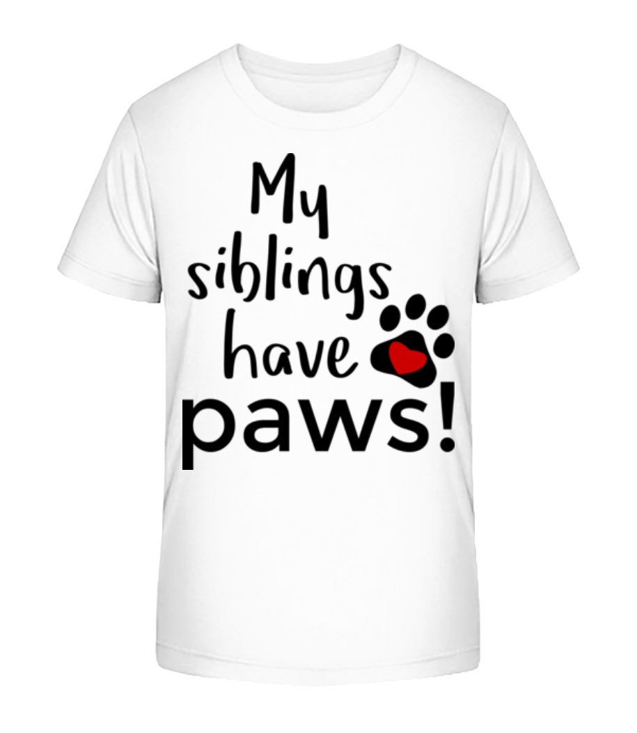 My Siblings Have Paws · T-shirt bio Enfant Stanley Stella 2.0