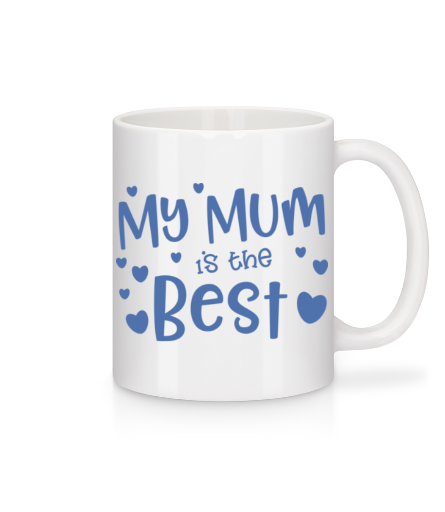 My Mum Is The Best · Mug en céramique blanc