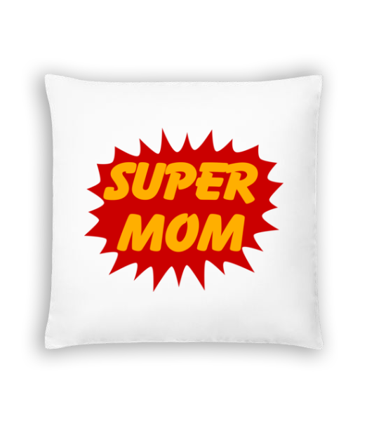 Super Mom · Coussin