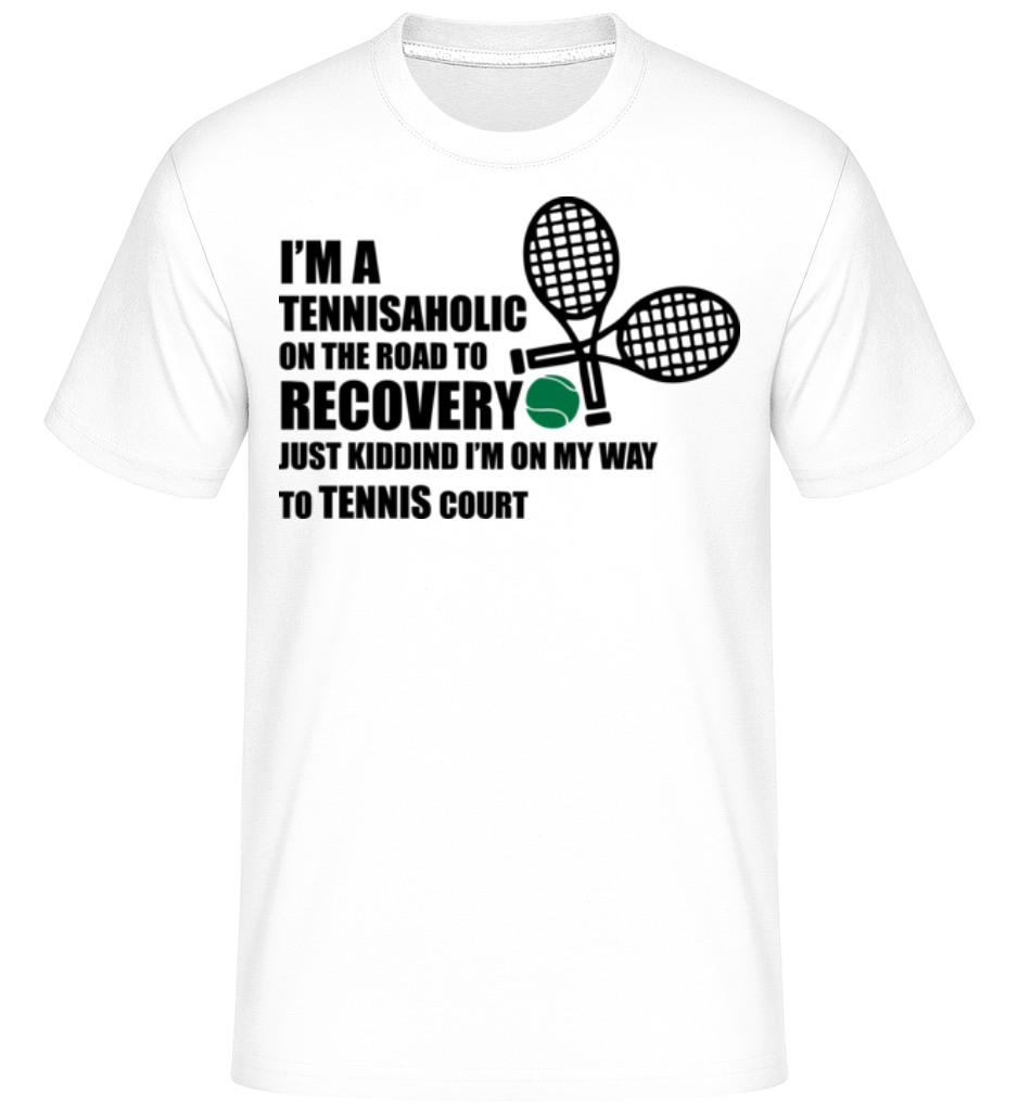 I'm A Tennisaholic ·  T-Shirt Shirtinator homme