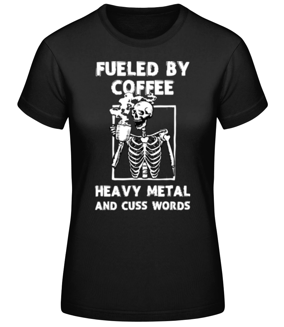 Coffee And Heavy Metal · T-shirt standard Femme