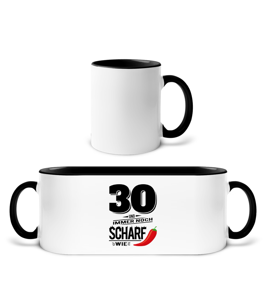 30 Und Scharf Wie Chili · Tasse zweifarbig