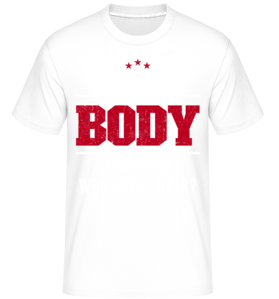 Who Needs Hair? ·  T-Shirt Shirtinator homme